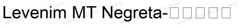 Levenim MT Negreta字体转换